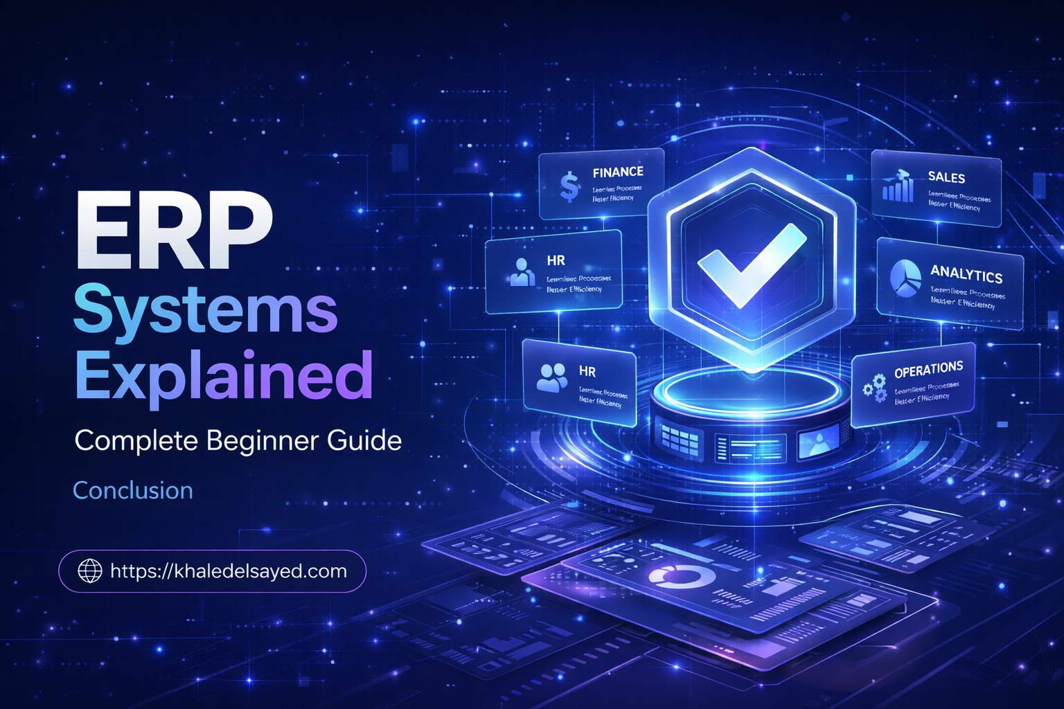 ERP Systems Explained: Complete Beginner Guide | Khaled Elsayed | IT ...