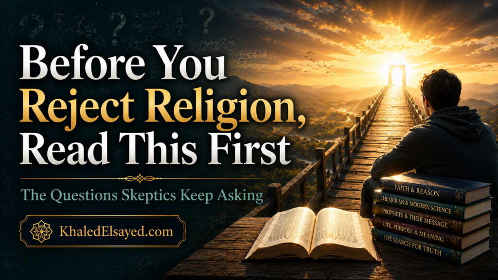 Critical examination of religion and belief systems encouraging open-minded inquiry, evidence-based thinking, and an informed search for truth before making conclusions by the IT Leader Khaled Elsayed Sqawa