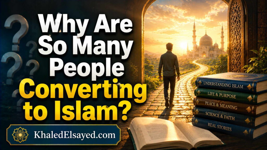 Why Are So Many People Converting to Islam? 8 Insightful examination of why individuals from diverse backgrounds choose Islam after studying faith, history, ethics, and religious principles by the IT Leader Khaled Elsayed Sqawa